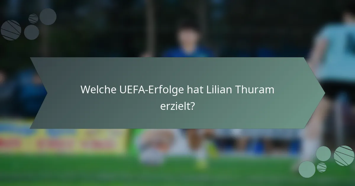 Welche UEFA-Erfolge hat Lilian Thuram erzielt?